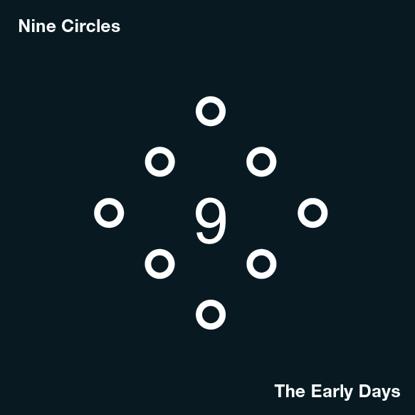 Nine Circles - Early Days 2xLP – Onderstroom Records
