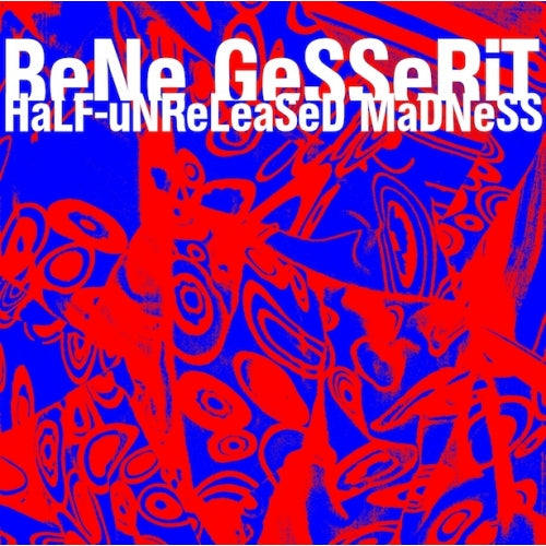 BeNe GeSSeRiT - HaLF-uNReLeaSeD MaDNeSS LP