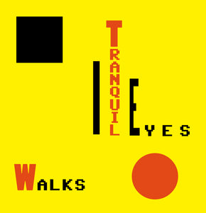 Tranquil Eyes - Walks LP