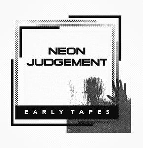 The Neon Judgement - Early Tapes CD